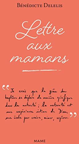 Bénédicte Delelis - Lettre aux mamans - Preis vom 02.10.2026 23:42:20 h