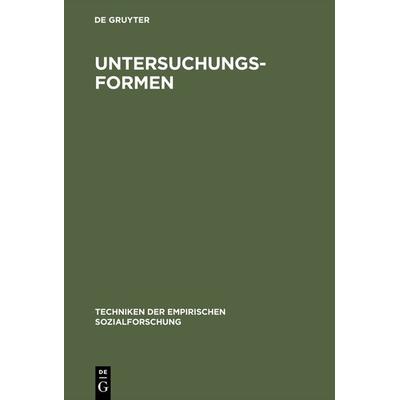 Untersuchungsformen, Gebundene Ausgabe von Jürgen van Koolwijk, De Gruyter, 978-3-486-44811-5
