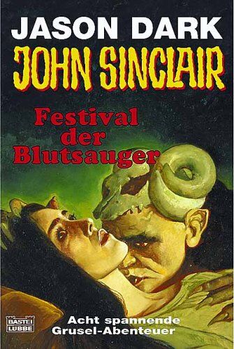 Jason Dark - Festival der Blutsauger. Acht spannende Gruselabenteuer - Preis vom 30.09.2026 09:01:18 h