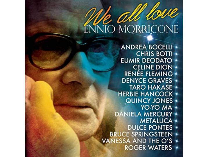 Ennio Morricone - We All Love Ennio Morricone