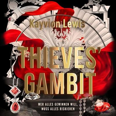 Thieves' Gambit – Teil 1: Wer alles gewinnen will, muss alles riskieren - Kayvion Lewis, Audio, 9783742430823