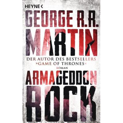 Armageddon Rock, Taschenbuch von George R.R. Martin, Heyne