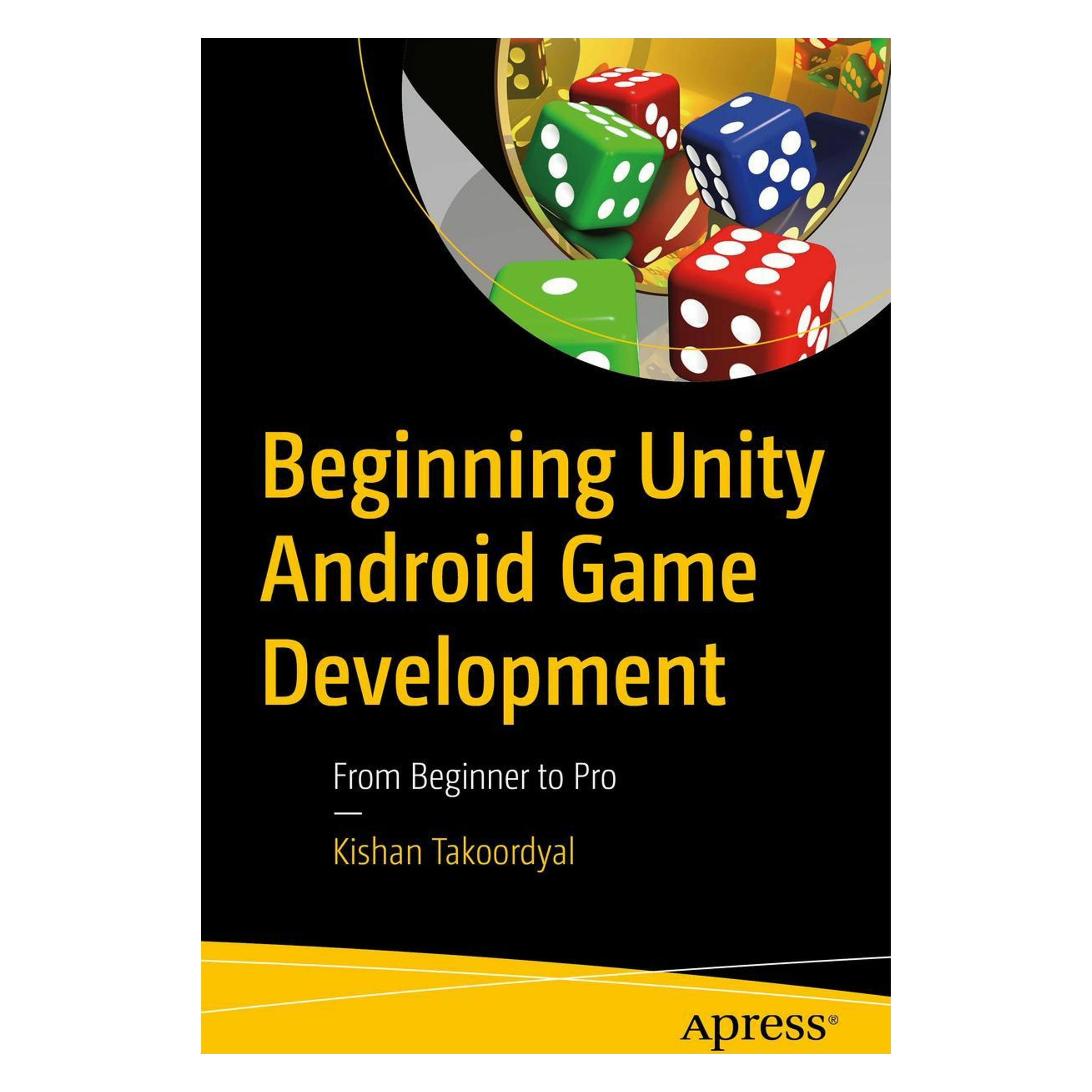 Springer Beginning Unity Android Game Development (Englisch, Softcover, Kishan Takoordyal) (56137327)