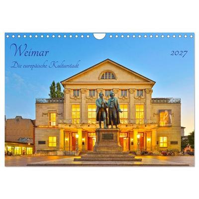 Weimar Die europäische Kulturstadt (Wandkalender 2027 DIN A4 quer), CALVENDO Monatskalender