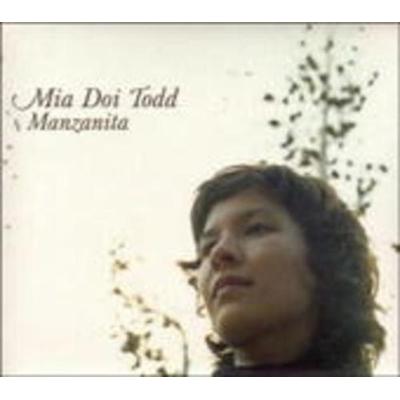Manzanita - Mia Doi Todd, CD