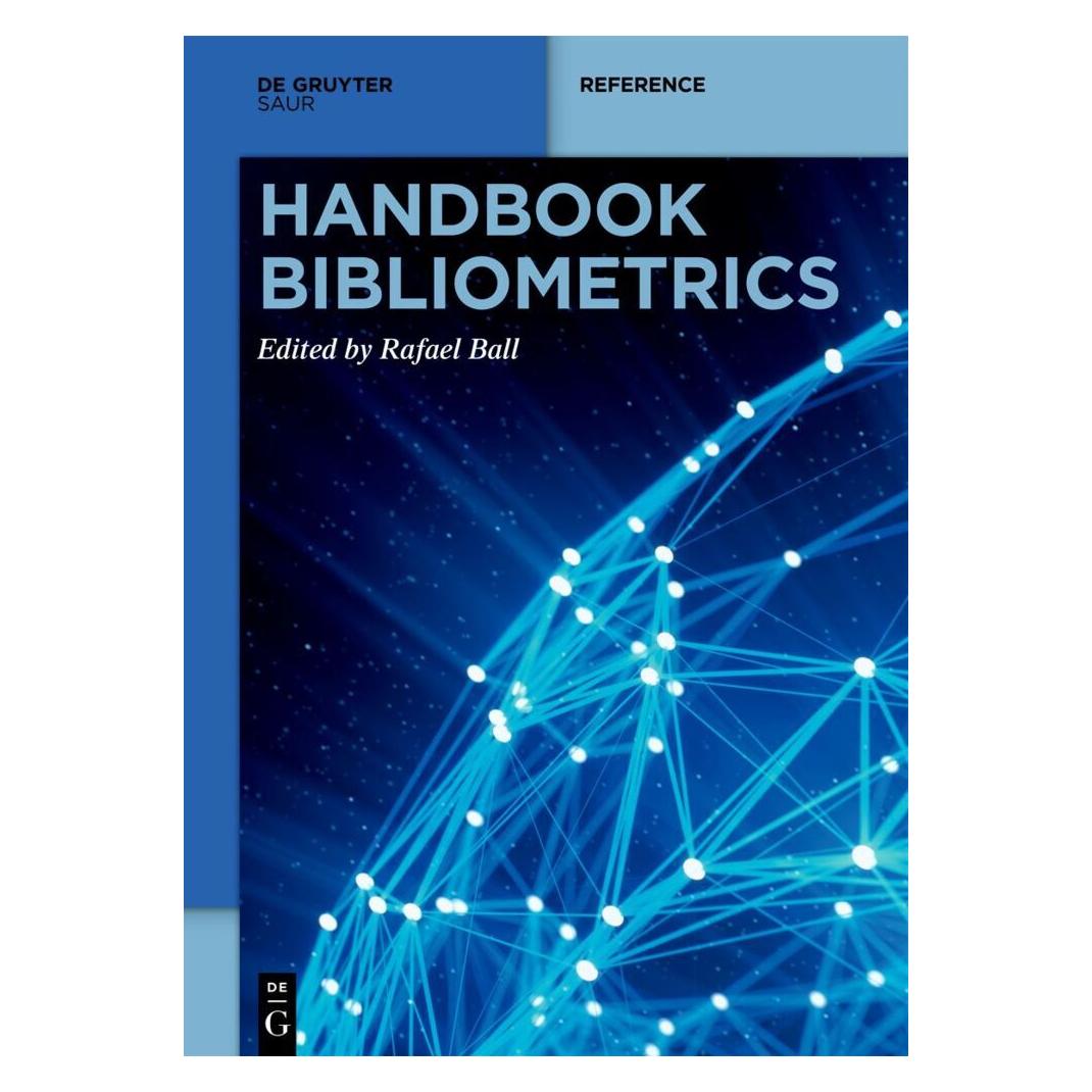 De Gruyter Handbook Bibliometrics (Englisch, Softcover, Rafael Ball) (56906365)
