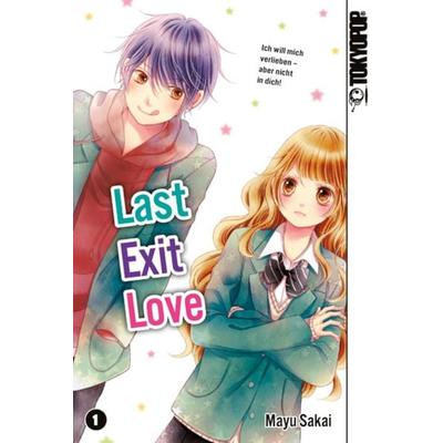 Last Exit Love 01, Taschenbuch von Mayu Sakai, Tokyopop GmbH, 978-3-8420-3263-7