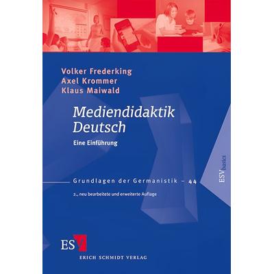 Mediendidaktik Deutsch, Taschenbuch von Volker Frederking,Axel Krommer,Klaus Maiwald, Schmidt, Erich