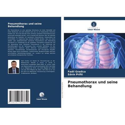 Pneumothorax und seine Behandlung, Taschenbuch von Fadil Gradica,Edvin Prifti, Verlag Unser Wissen, 978-620-7-82665-0