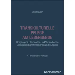 Transkulturelle Pflege am Lebensende, Fachbücher von Elke Hauser