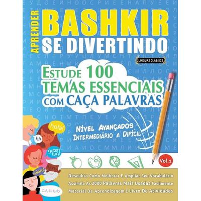 Aprender Bashkir Se Divertindo! - Nível Avançados, Taschenbuch von Linguas Classics, Linguas Classics