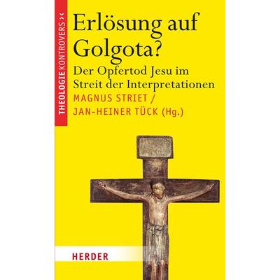 Erlösung auf Golgota?, Gebundene Ausgabe von , Herder, 978-3-451-30651-8