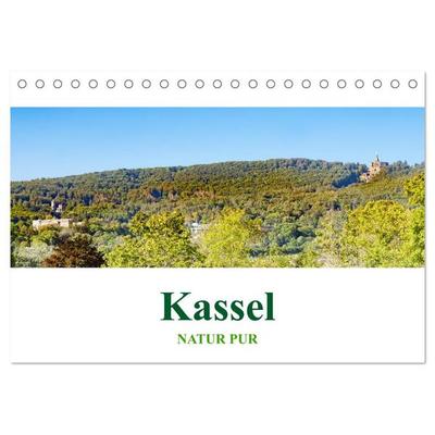 Kassel - Natur pur (Tischkalender 2027 DIN A5 quer), CALVENDO Monatskalender
