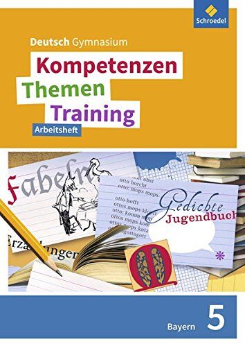 Kompetenzen - Themen - Training - Ausgabe 2017 für die Sekundarstufe I in Bayern: Arbeitsheft 5 - Preis vom 11.10.2026 03:10:56 h