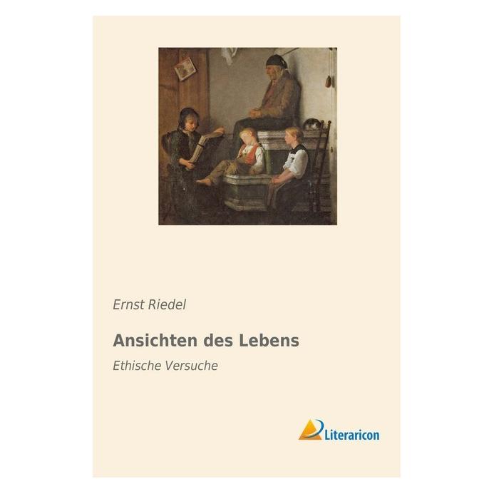 Literaricon Ansichten des Lebens (Deutsch, Softcover, Ernst Riedel) (55941544)