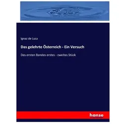 Das gelehrte Österreich - Ein Versuch, Fachbücher von Ignaz de Luca