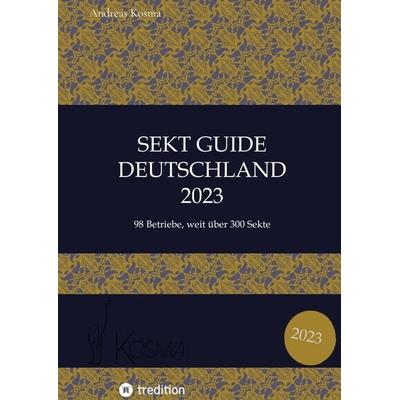 Sekt Guide Deutschland Das Standardwerk zum Deutschen Sekt -