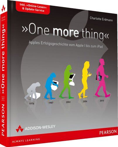 Charlotte Erdmann - One more thing - Apples Erfolgsgeschichte vom Apple I bis zum iPad (Apple Gadgets und OS) - Preis vom 09.10.2026 07:28:09 h