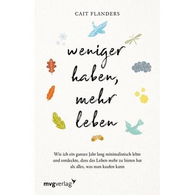 Weniger haben, mehr leben, Taschenbuch von Cait Flanders, Mvg, 978-3-86882-976-1