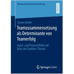 Teamzusammensetzung als Determinante von Teamerfolg, Fachbücher von Susann Räcke