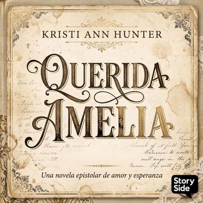 Querida Amelia - Kristi Ann Hunter, Audio, 9789152122846