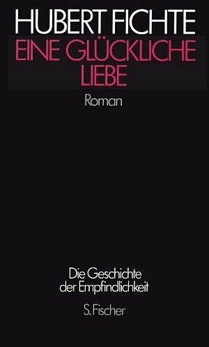 Hubert Fichte - Eine Glückliche Liebe: Roman - Preis vom 30.09.2026 22:30:23 h