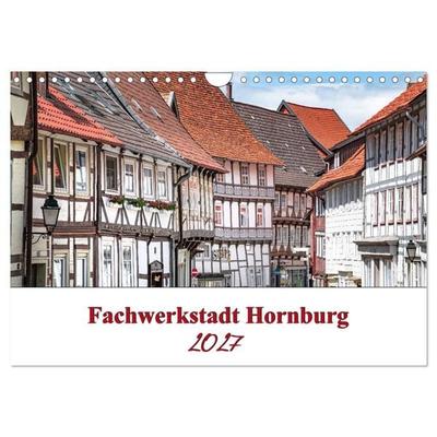 Fachwerkstadt Hornburg (Wandkalender 2027 DIN A4 quer), CALVENDO Monatskalender