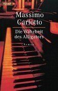 Massimo Carlotto - Die Wahrheit des Alligators. - Preis vom 18.10.2026 15:28:09 h