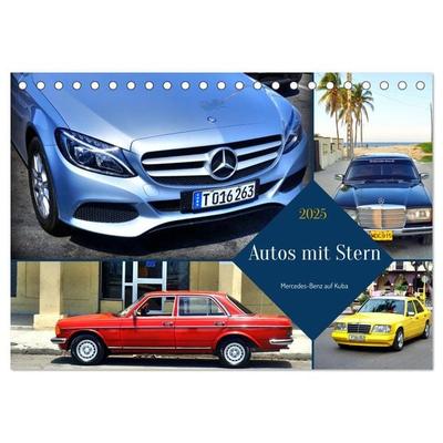 Autos mit Stern - Mercedes-Benz auf Kuba (Tischkalender 2025 DIN A5 quer), CALVENDO Monatskalender