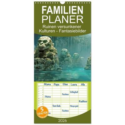 Familienplaner 2026 - Ruinen versunkener Kulturen - Fantasiebilder mit 5 Spalten (Wandkalender, 21 x 45 cm) CALVENDO