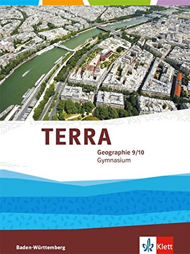TERRA Geographie 9/10. Ausgabe Baden-Württemberg Gymnasium: Schülerbuch Klasse 9/10 (TERRA Geographie. Ausgabe für Baden-Württemberg ab 2016) - Preis vom 11.10.2026 15:43:13 h