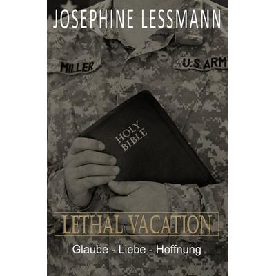 Lethal Vacation, Taschenbuch von Josephine Lessmann, Epubli, 978-3-7529-5390-9