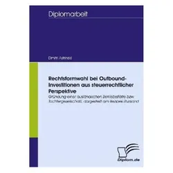 Rechtsformwahl bei Outbound-Investitionen aus steuerrechtlicher Perspektive, Fachbücher von Dmitri Astrinski