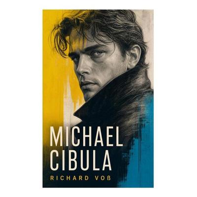 Michael Cibula, Taschenbuch von Richard Voss, E-artnow, 978-80-273-5760-4