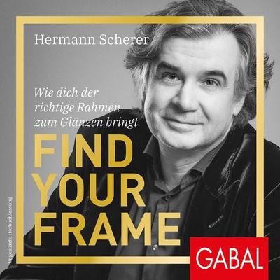 Find Your Frame - Hermann Scherer, Audio, 9783967401998