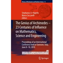 The Genius of Archimedes -- 23 Centuries of Influence on Mathematics, Science and Engineering, Fachbücher von Marco Ceccarelli, S. A. Paipetis