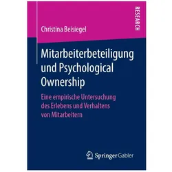 Mitarbeiterbeteiligung und Psychological Ownership, Fachbücher von Christina Beisiegel