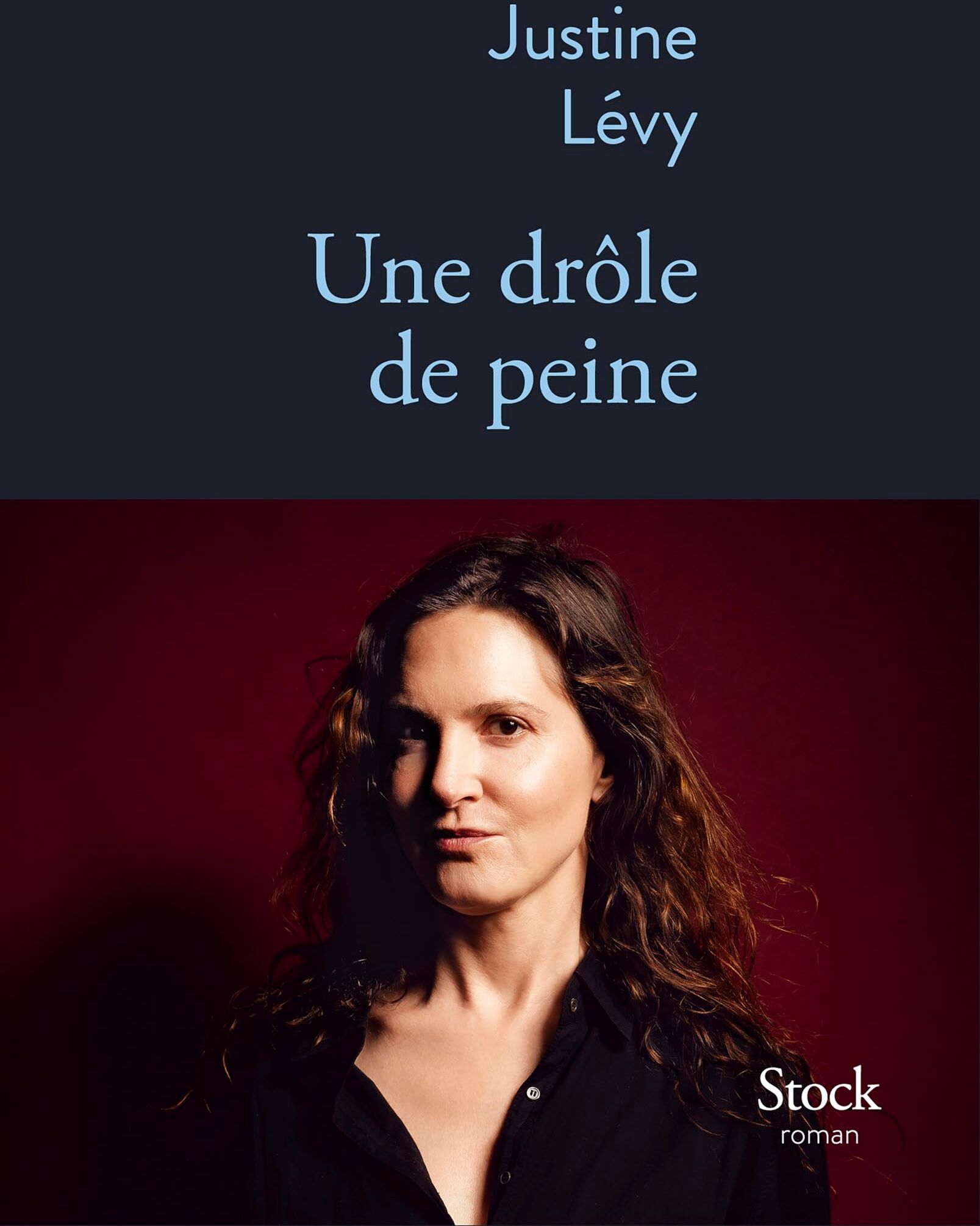 Justine Lévy - Une drôle de peine - Preis vom 02.10.2026 23:42:20 h