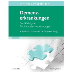 ELSEVIER ESSENTIALS Demenzerkrankungen, Fachbücher von Volker Limmroth, Barbara Tettenborn, Ansgar Felbecker