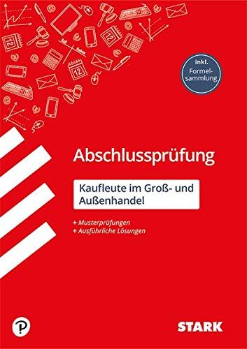 Abschlussprüfung - Kaufleute im Groß- und Außenhandel - Preis vom 09.10.2026 07:28:09 h
