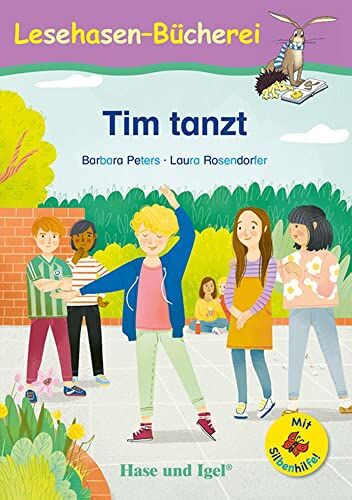 Barbara Peters - Tim tanzt / Silbenhilfe: Schulausgabe (Lesen lernen mit der Silbenhilfe) - Preis vom 09.10.2026 07:28:09 h