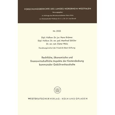 Rechtliche, ökonomische und finanzwirtschaftliche Aspekte der Kostendeckung kommunaler Gebührenhaushalte, Taschenbuch von Hans Krämer, VS Verlag für