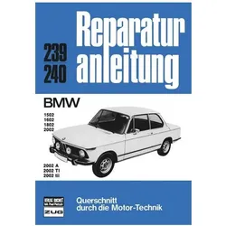 BMW 1502, 1602, 1802, 2002, 2002 A, 2002 TI, 2002 tii, Ratgeber