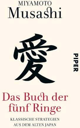 Miyamoto Musashi - Das Buch der fünf Ringe: Klassische Strategien aus dem alten Japan - Preis vom 16.10.2026 11:41:07 h