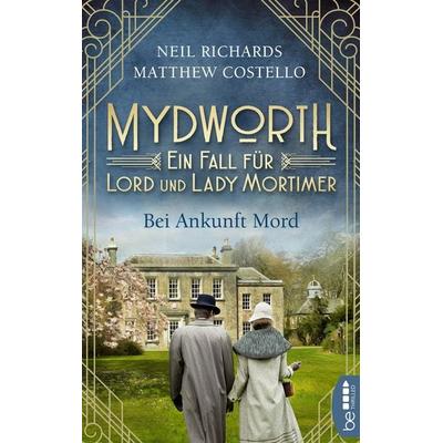 Mydworth - Bei Ankunft Mord, Taschenbuch von Matthew Costello,Neil Richards, BeThrilled, 978-3-7413-0148-3