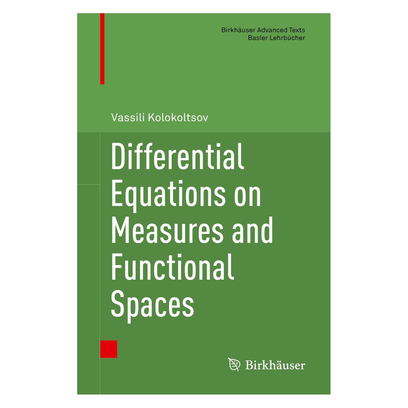 Springer Differential Equations on Measures and Functional Spaces (Englisch, Hardcover, Vassili Kolokoltsov) (9783030033767)