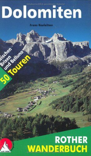 Franz Hauleitner - Wanderungen in den Dolomiten. 50 Touren zwischen Brixen und Belluno - Preis vom 11.10.2026 15:43:13 h