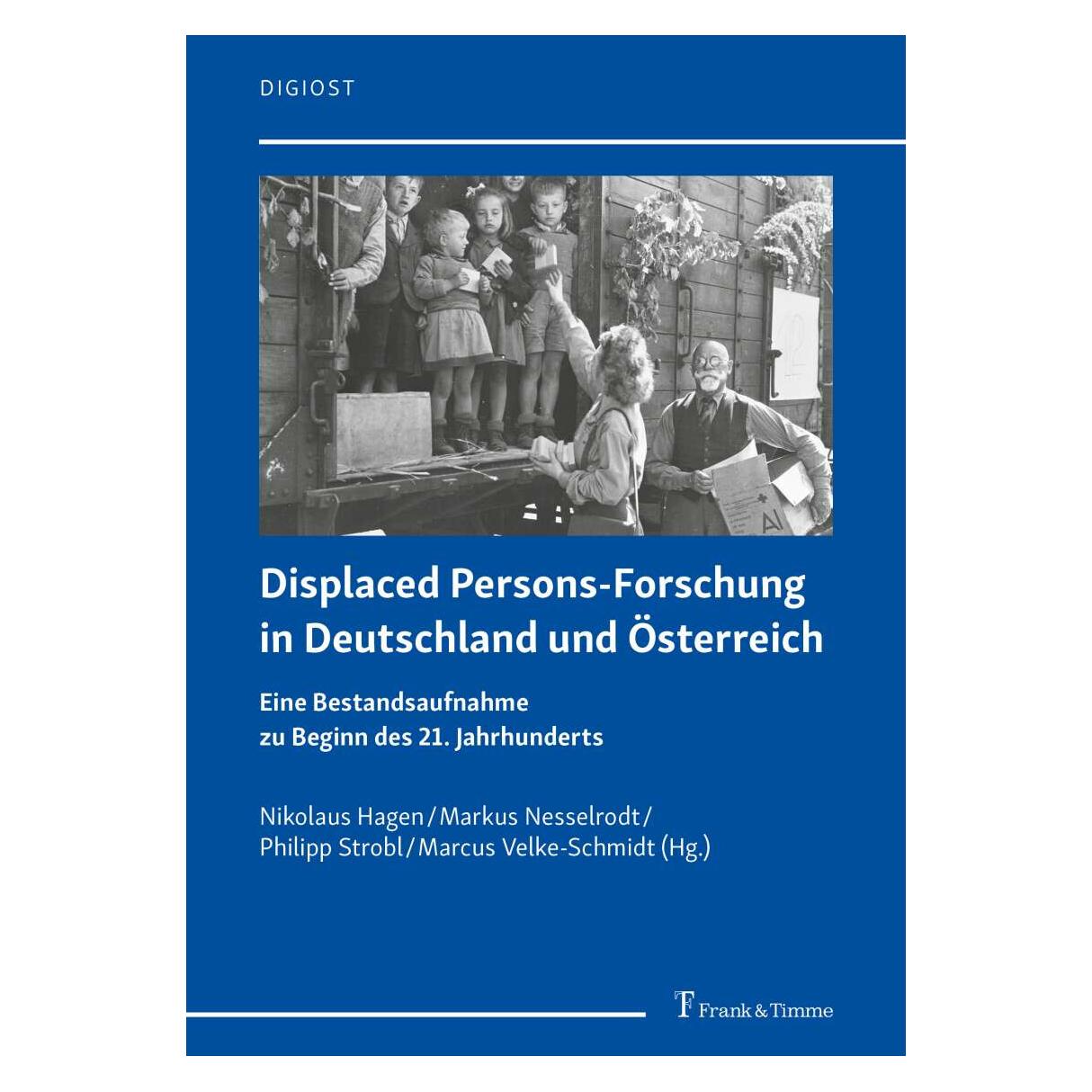 Frank & Timme Displaced Persons-Forschung in Deutschland und Österreich (Deutsch, Softcover, Marcus Velke-Schmidt, Markus Nesselrodt, Nikolaus Hagen, Philipp Strobl) (38962220)