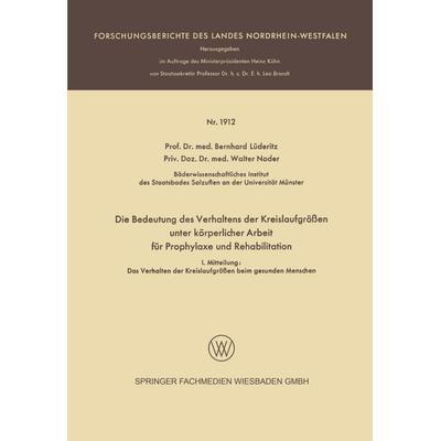 Die Bedeutung des Verhaltens der Kreislaufgrößen unter körperlicher Arbeit für Prophylaxe und Rehabilitation, Taschenbuch von Bernhard Lüderitz, VS