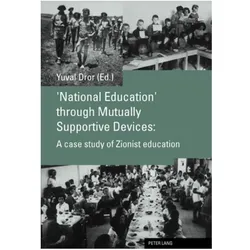 'National Education' through Mutually Supportive Devices:, Fachbücher von Yuval Dror